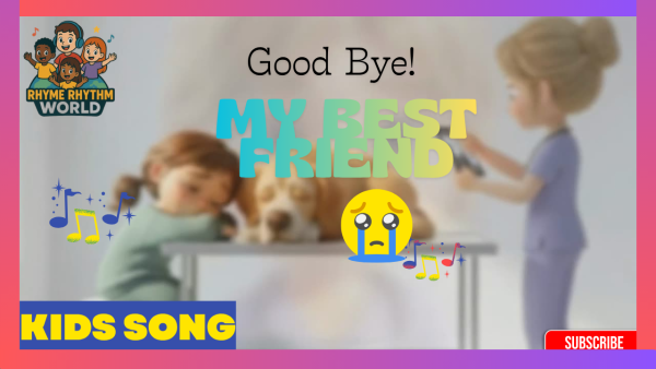 Good Bye My Best Friend (My Dog) | Rhyme Rhythm World