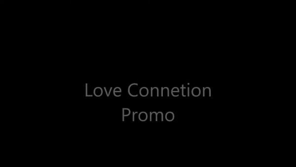 Love Connection Promo